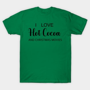 Hot Cocoa and Christmas Movies T-Shirt